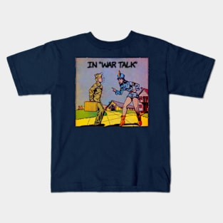 Retro In war talk Kids T-Shirt